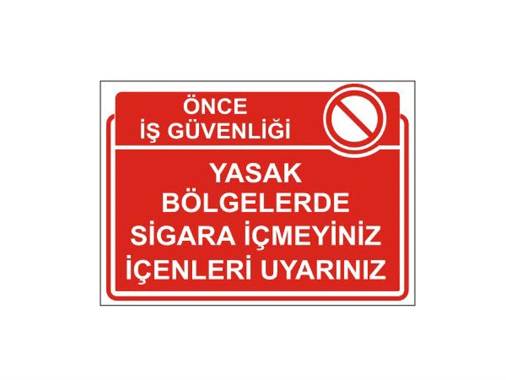 Yasak Bölgelerde Sigara İçmeyiniz İçenleri Uyarınız