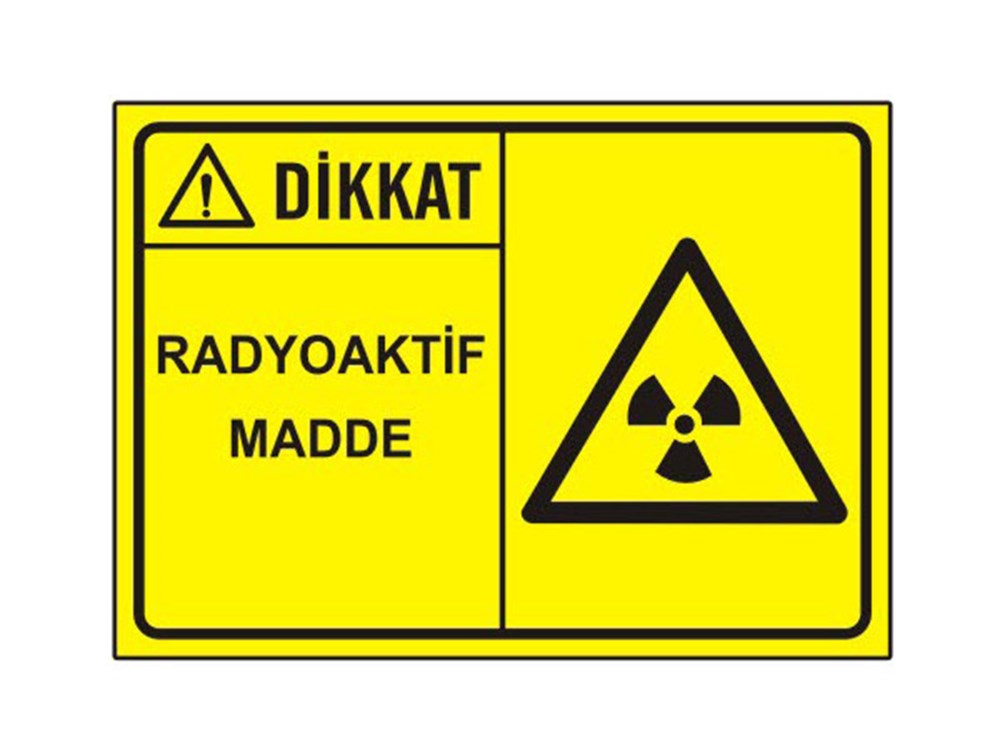 Dikkat Radyoaktif Madde Levhası