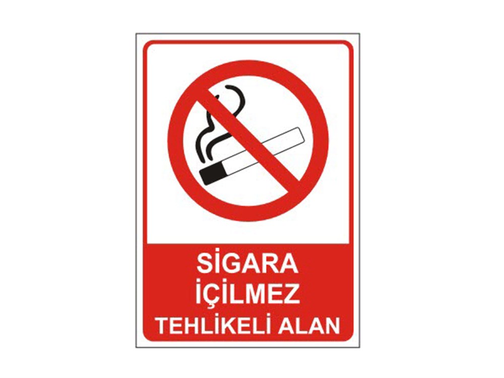 Sigara İçilmez Tehlikeli Alan