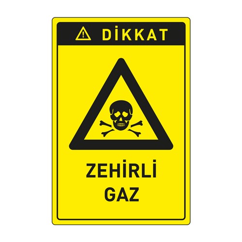 Dikkat Zehirli Gaz LevhasıDikkat ve Tehlike Levhaları