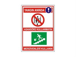 Yangın Anında Asonsörü Kullanmayın Levhası