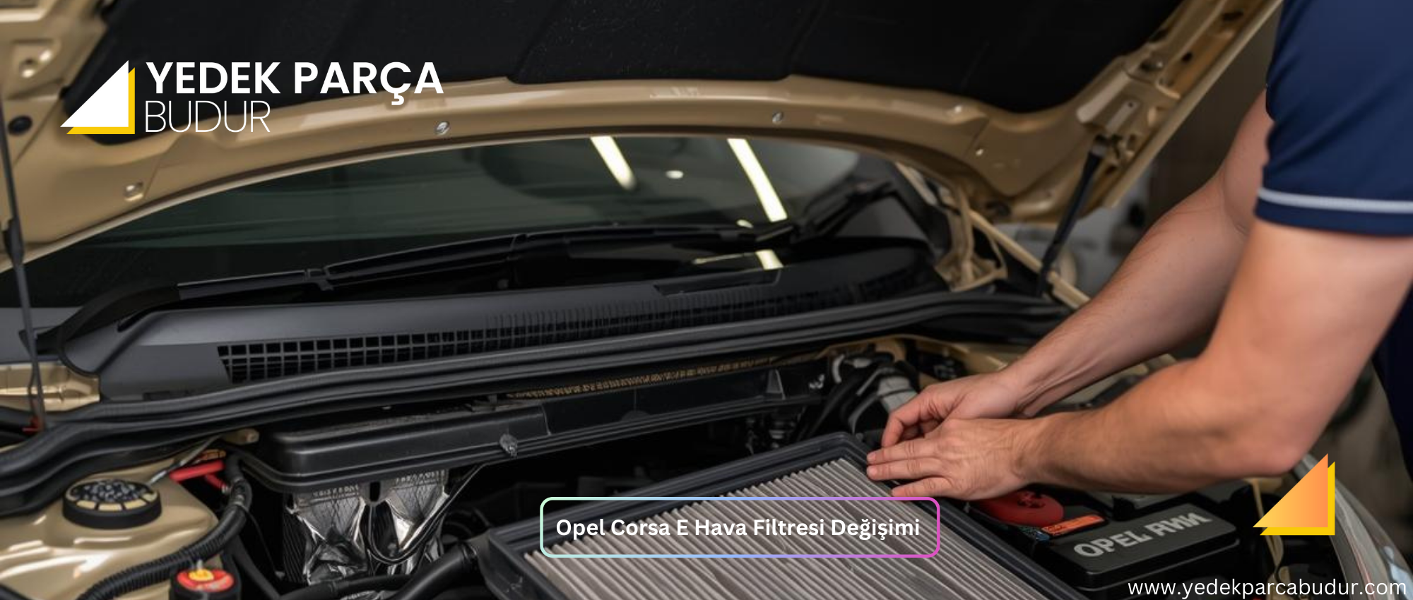 Opel Corsa E Hava Filtresi Değişimi