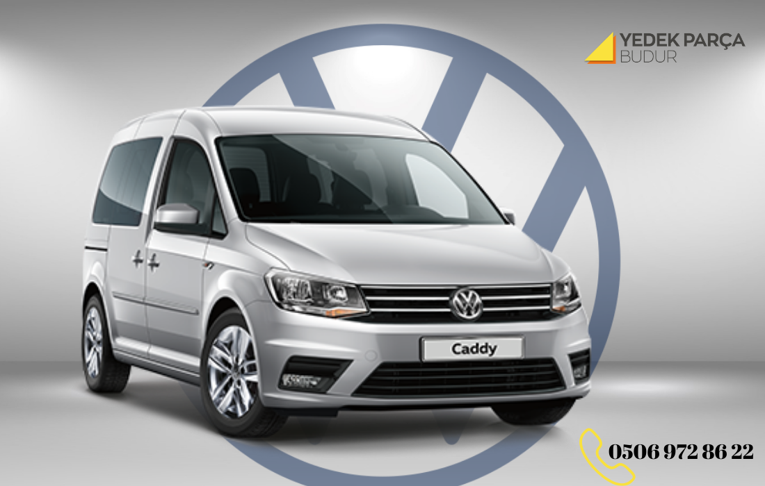 VW Ticari Caddy 2015 Yedek Parçası Bulunur Mu?