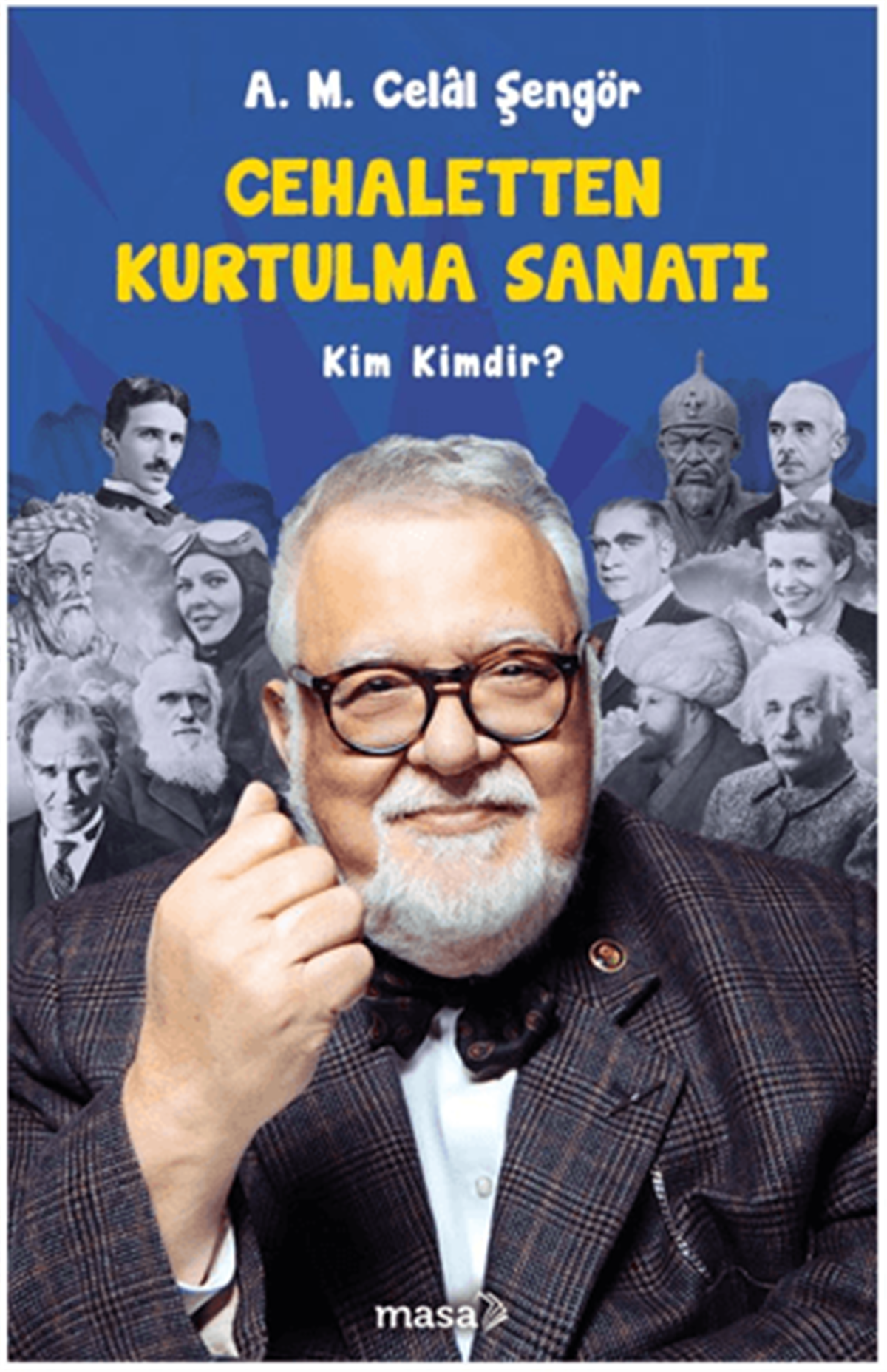 Cehaletten Kurtulma Sanatı - Kim Kimdir