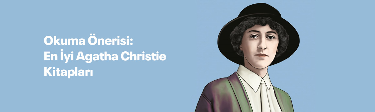 Okuma Önerisi: En İyi Agatha Christie Kitapları