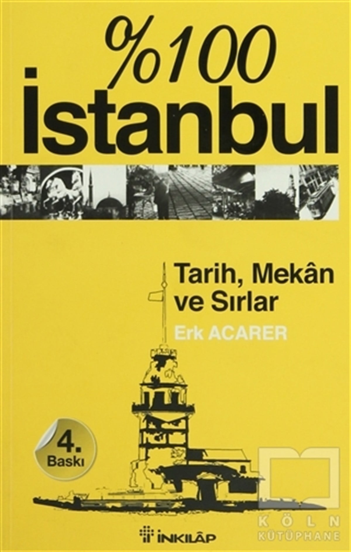 Erk Acarerİstanbul Rehberi% 100 İstanbul