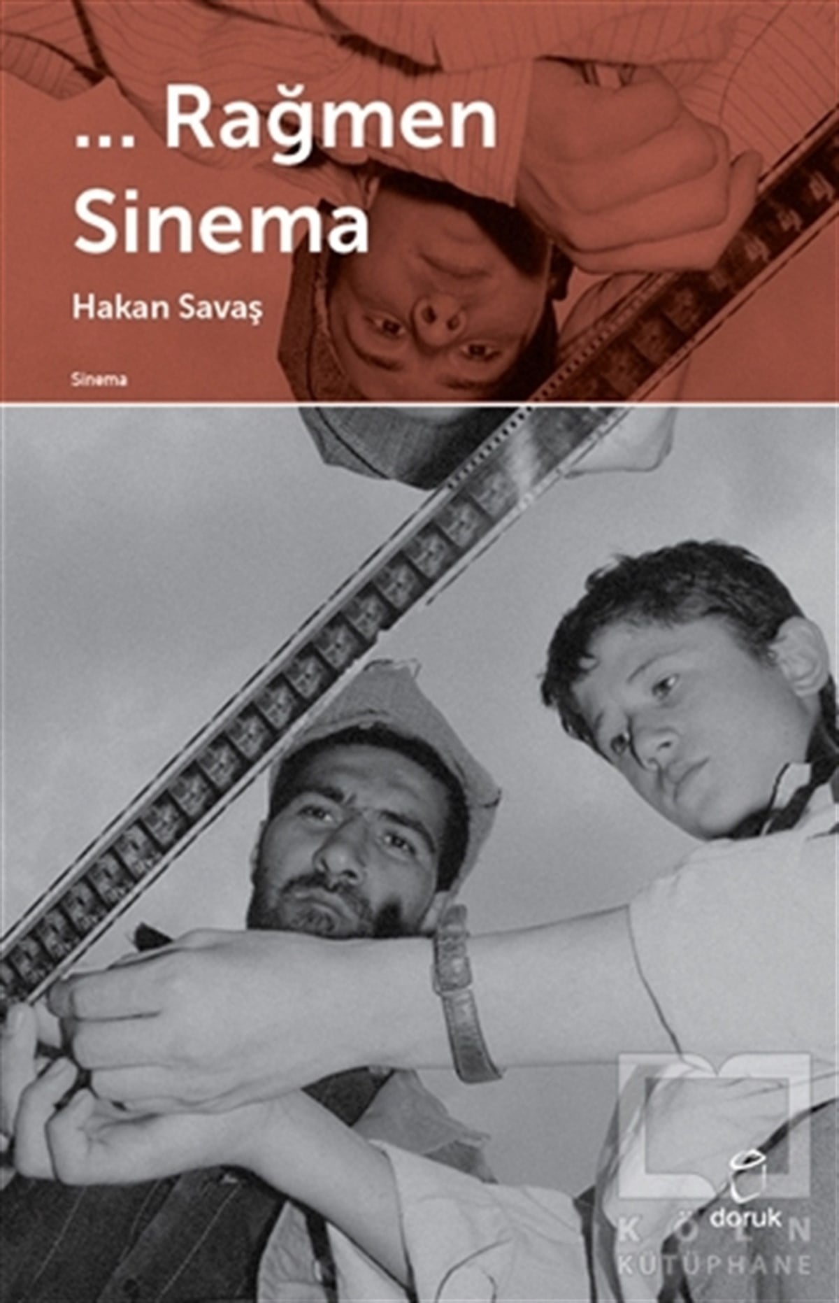 Hakan SavaşFotoğraf, Sinema, Tiyatro...Rağmen Sinema