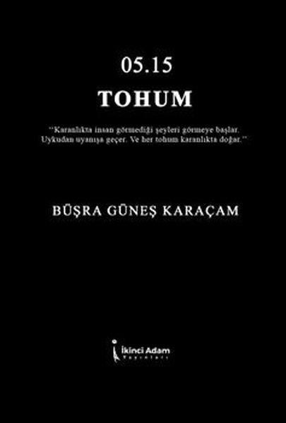 Büşra Güneş KaraçamTürk Şiiri05:15 Tohum