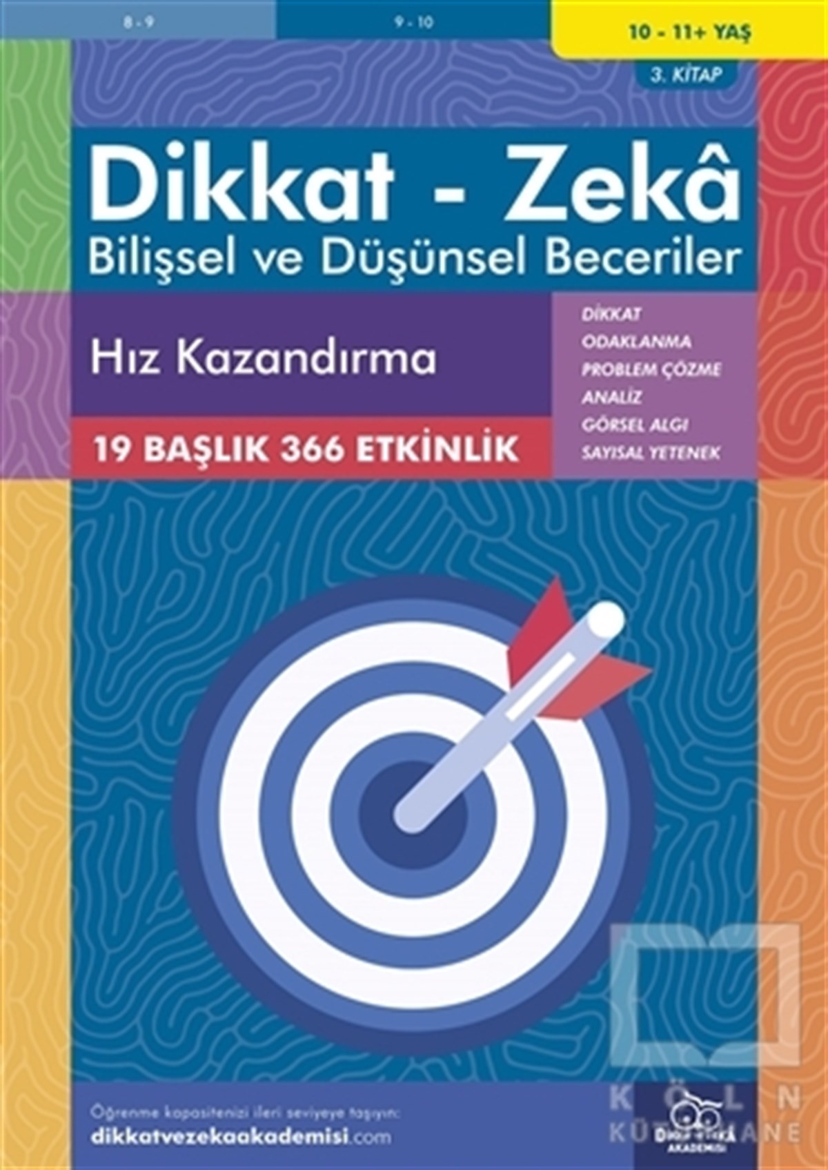 Alison PrimroseEtkinlik Kitapları10-11 Yaş Dikkat - Zeka - Bilişsel ve Düşünsel Beceriler - Hız Kazandırma 3. Kitap