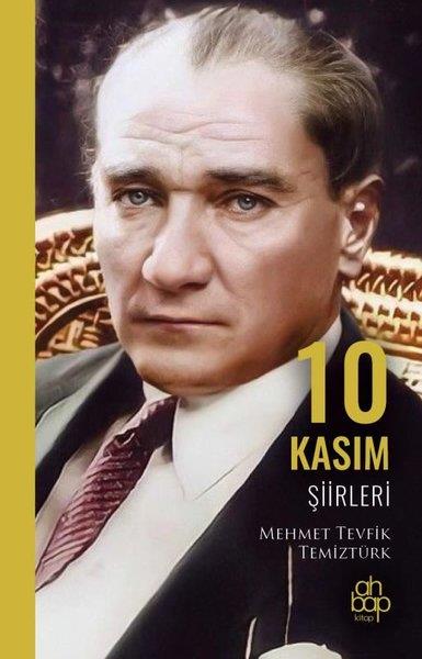 Mehmet Tevfik TemiztürkTürk Şiiri10 Kasım Şiirleri