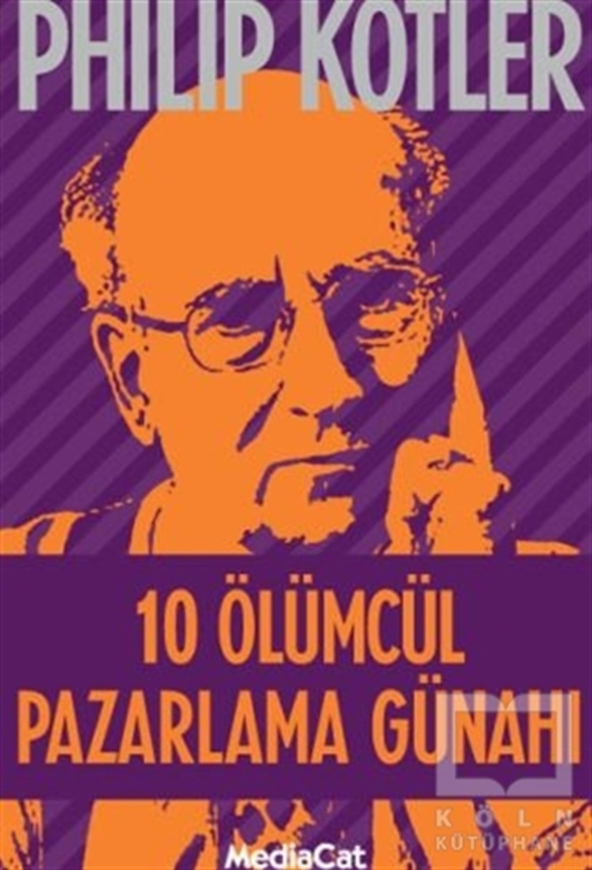 Philip Kotlerİşletme, Muhasebe, Maliye10 Ölümcül Pazarlama Günahı