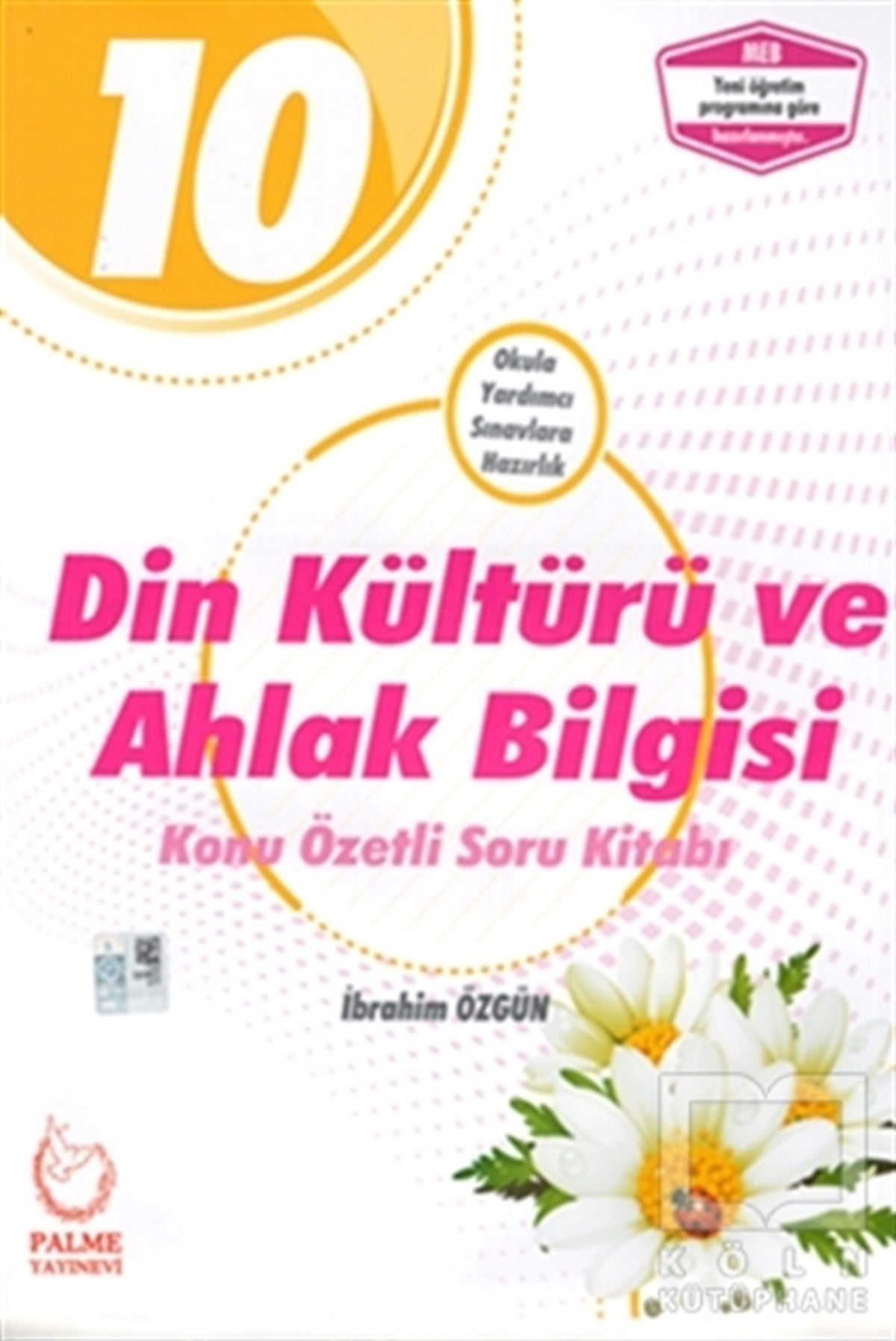 İbrahim ÖzgünDiğer10. Sınıf Din Kültürü ve Ahlak Bilgisi Konu Özetli Soru Kitabı