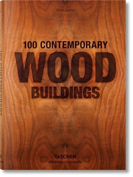 Philip JodidioArchitecture/Decoration/Design100 Contemporary Wood Buildings (Bibliotheca Universalis)