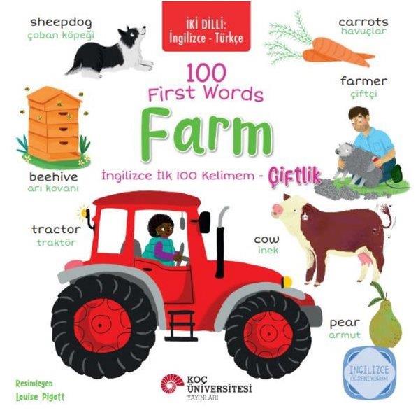 KolektifEgitim Etkinlik Kitaplari100 First Words Farms - İngilizce İlk 100 Kelimem - İki Dilli: İngilizce - Türkçe
