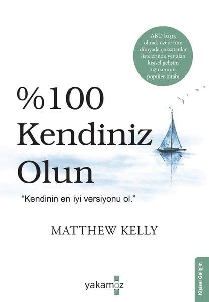 Matthew KellyKişisel Gelişim Kitapları100 Kendiniz Olun!