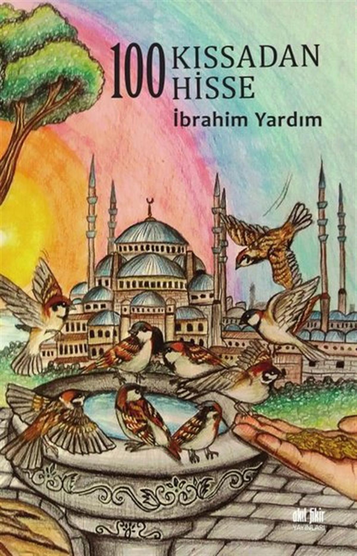 İbrahim YardımDeneme Kitapları100 Kıssadan 100 Hisse