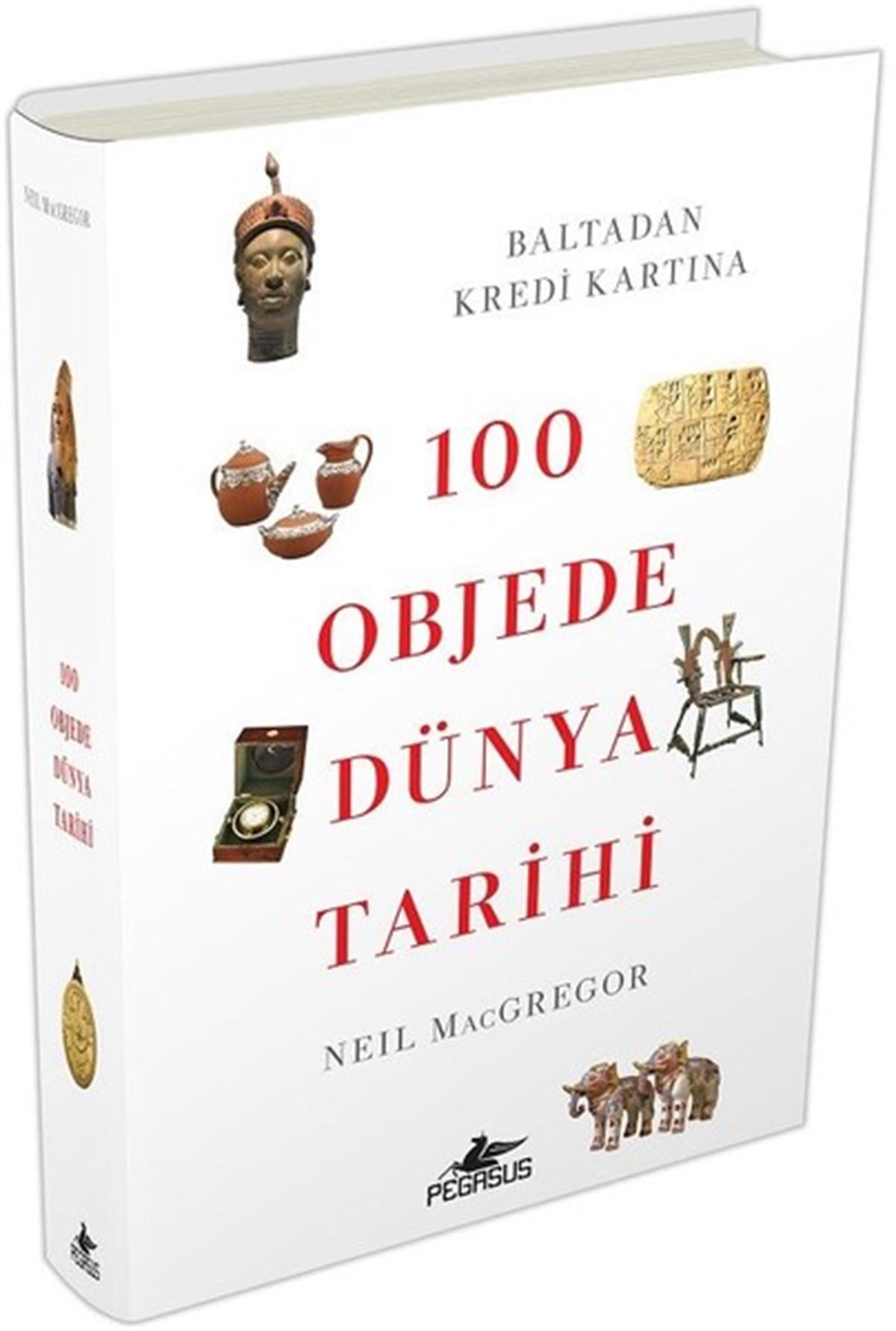 Neil MacgregorTarih Prestij100 Objede Dünya Tarihi