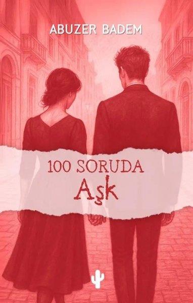 Abuzer BademTürk Romani100 Soruda Aşk