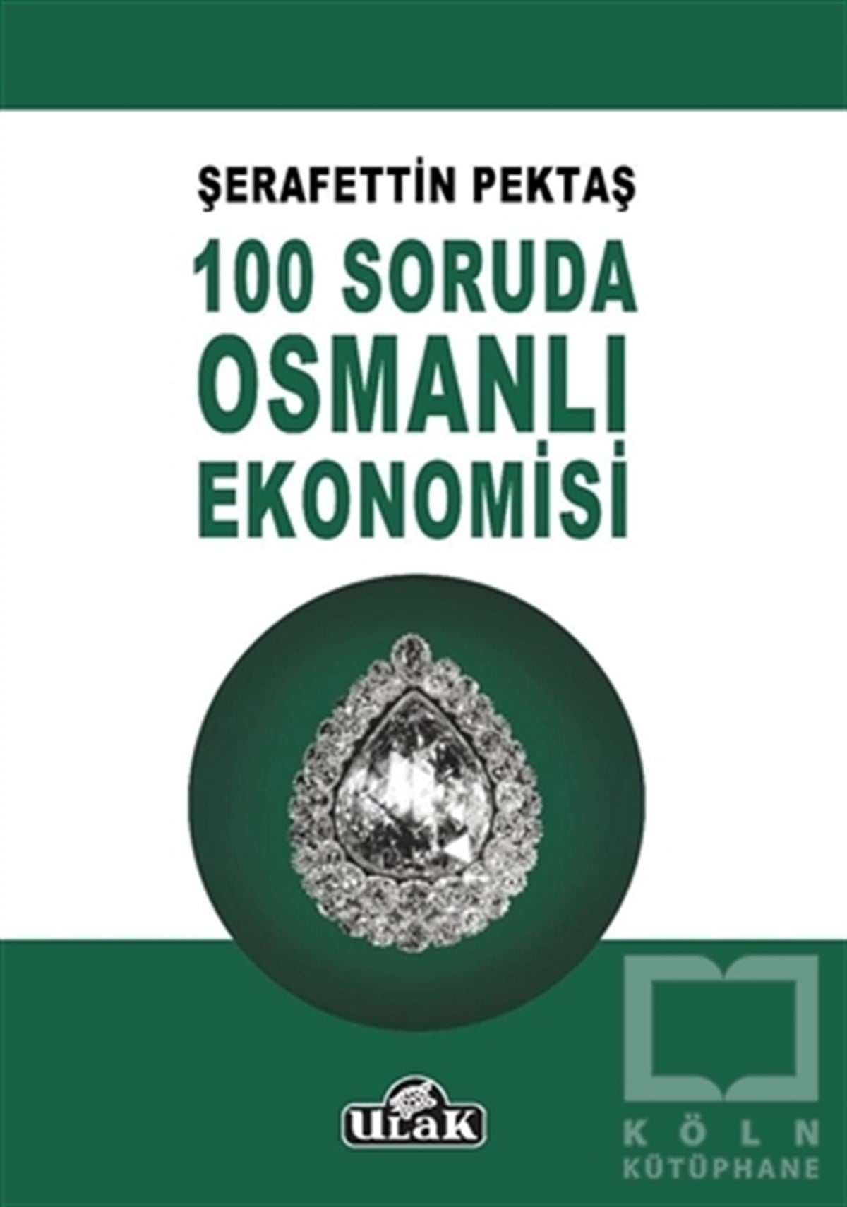 Şerafettin PektaşDiğer100 Soruda Osmanlı Ekonomisi