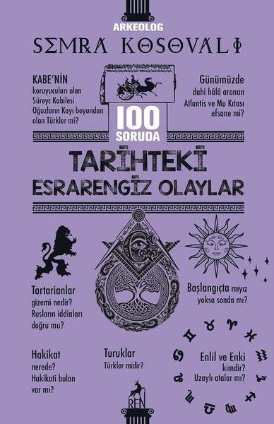 Semra KosovalıArkeoloji100 Soruda Tarihteki Esrarengiz Olaylar