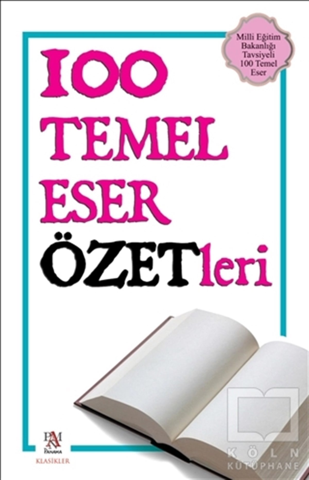 KolektifAntoloji100 Temel Eser Özetleri