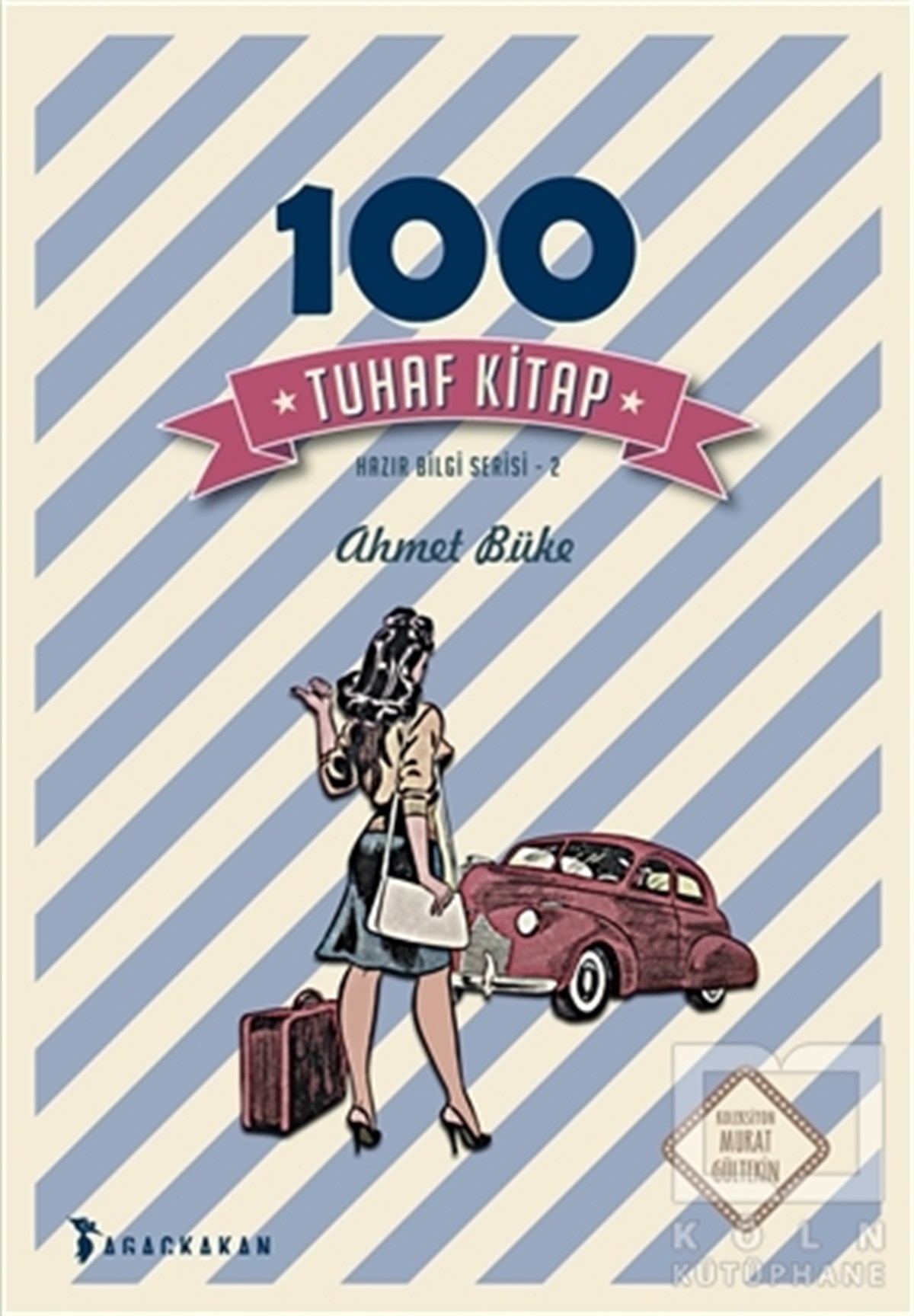 Ahmet BükeReferans - Kaynak Kitap100 Tuhaf Kitap