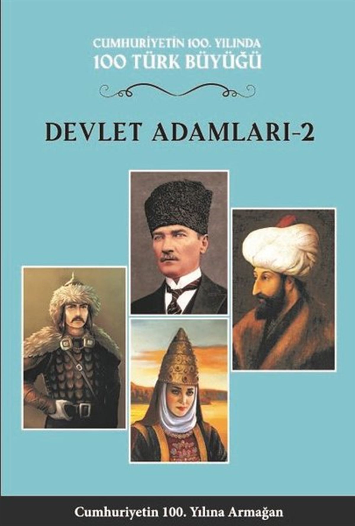 Vahit TürkTarihi Biyografi ve Otobiyografi Kitapları100 Türk Büyüğü - Devlet Adamları 2 Cilt 5