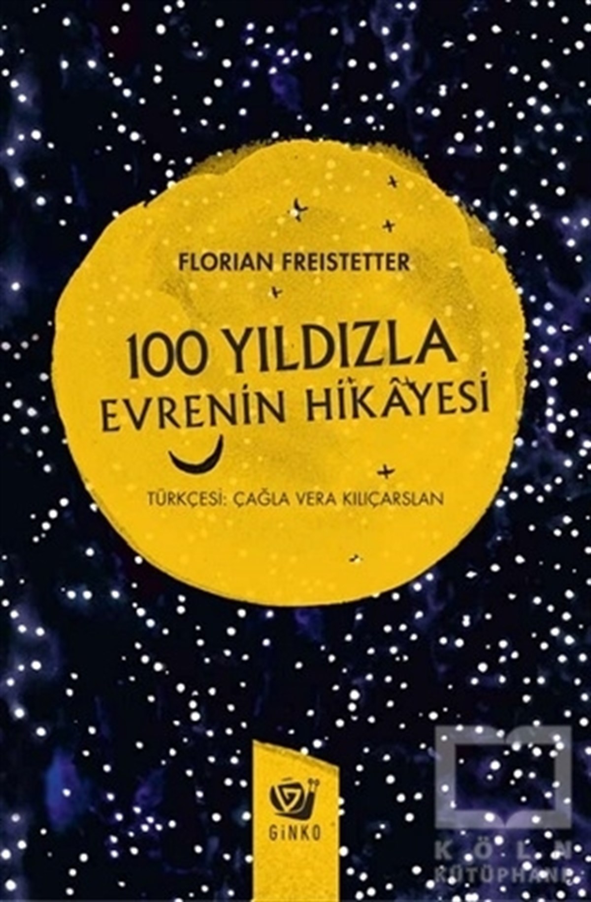 Florian FreistetterDiğer100 Yıldızla Evrenin Hikayesi