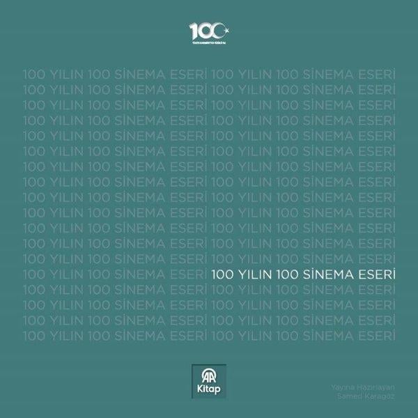 KolektifTürkiye ve Cumhuriyet Tarihi Kitapları100 Yılın 100 Sinema Eseri