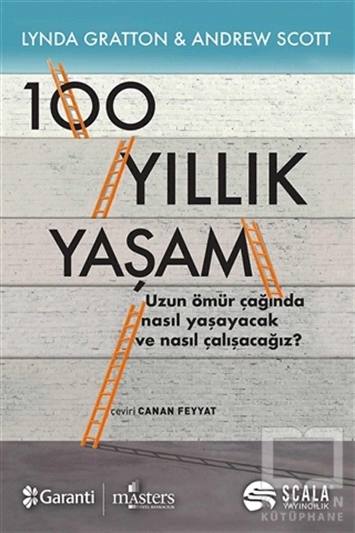Lynda GrattonKişisel Gelişim100 Yıllık Yaşam
