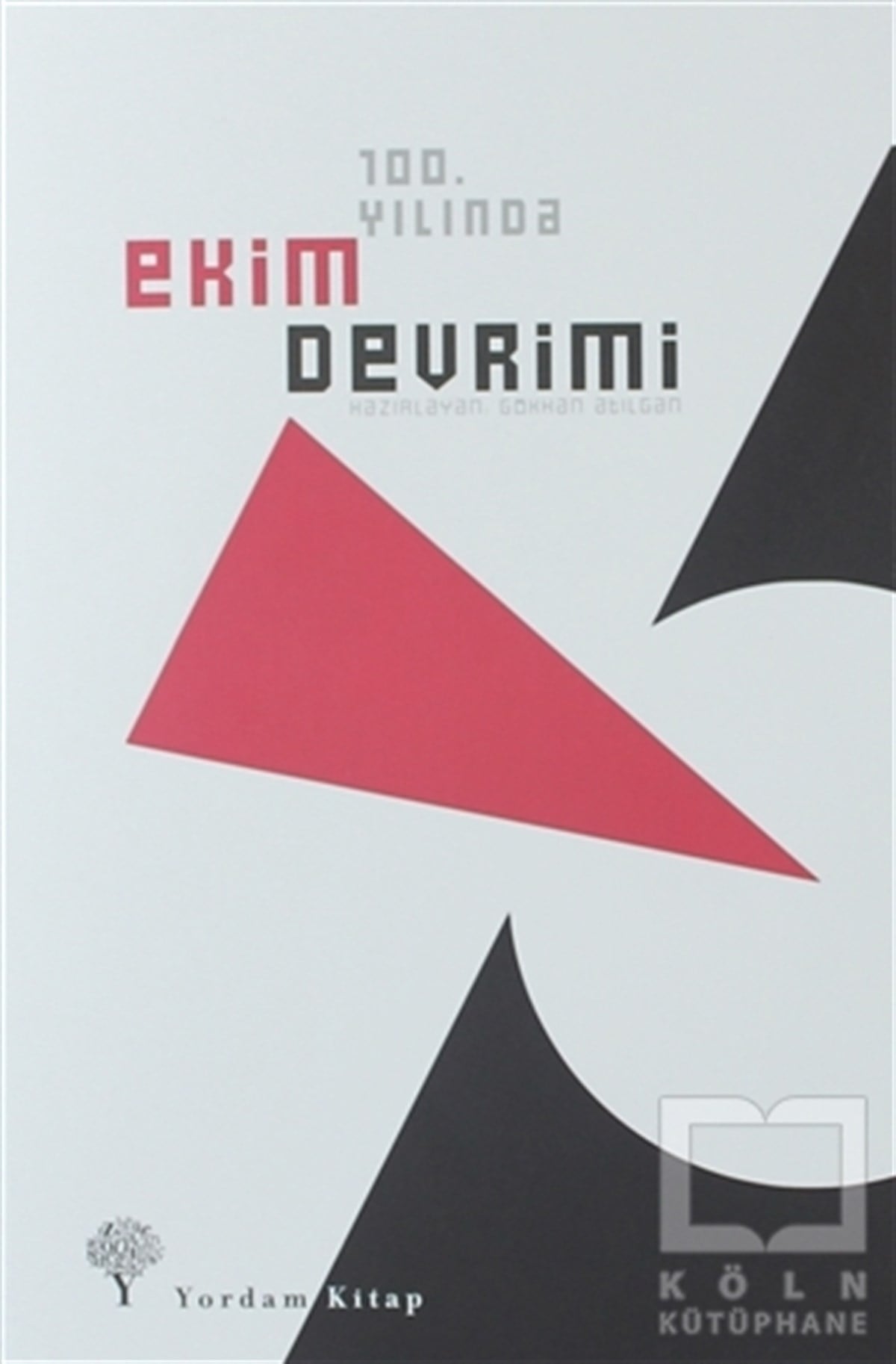 August H. NimtzDünya Siyaseti ve Politikası100. Yılında Ekim Devrimi