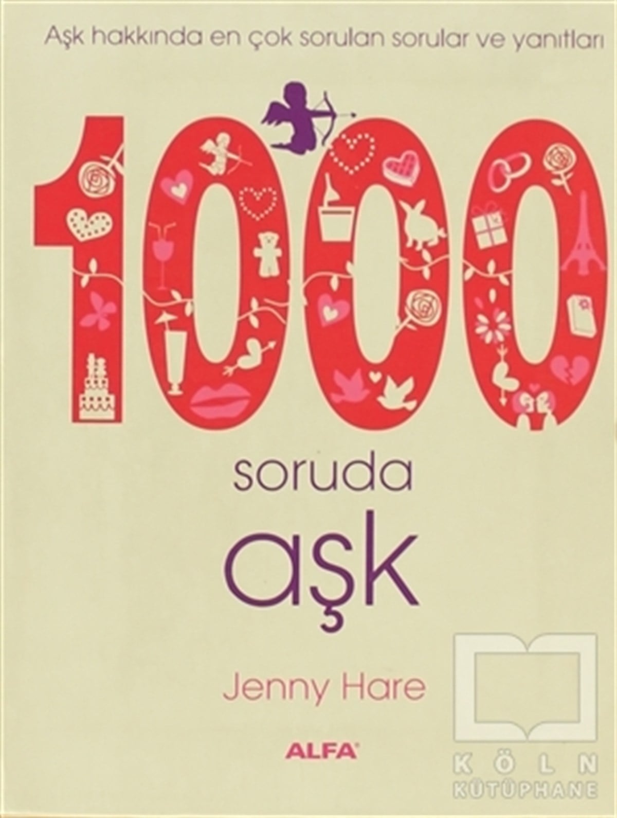 Jenny HareBaşvuru Kitapları1000 Soruda Aşk