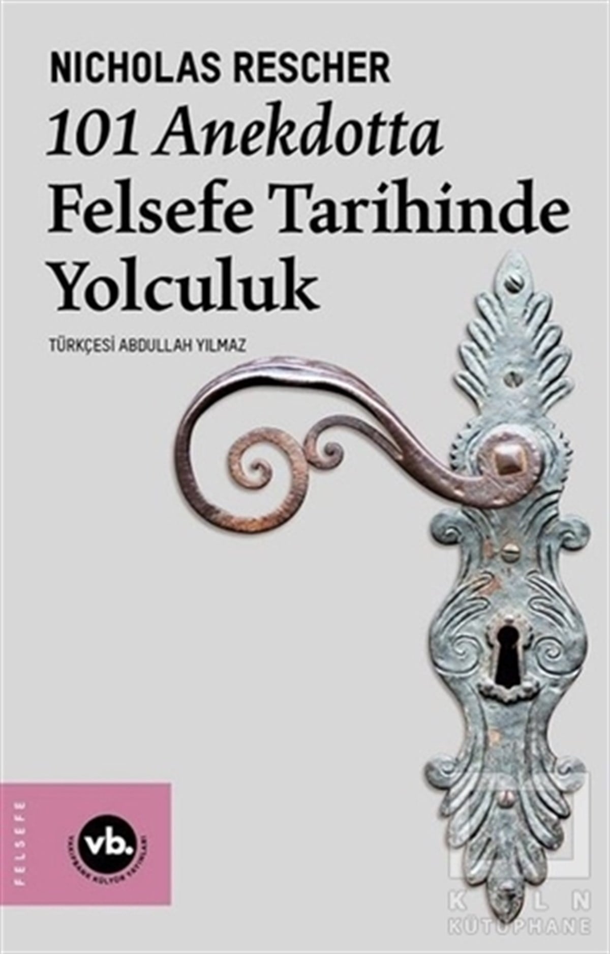 Nicholas RescherDiğer101 Anekdotta Felsefe Tarihinde Yolculuk