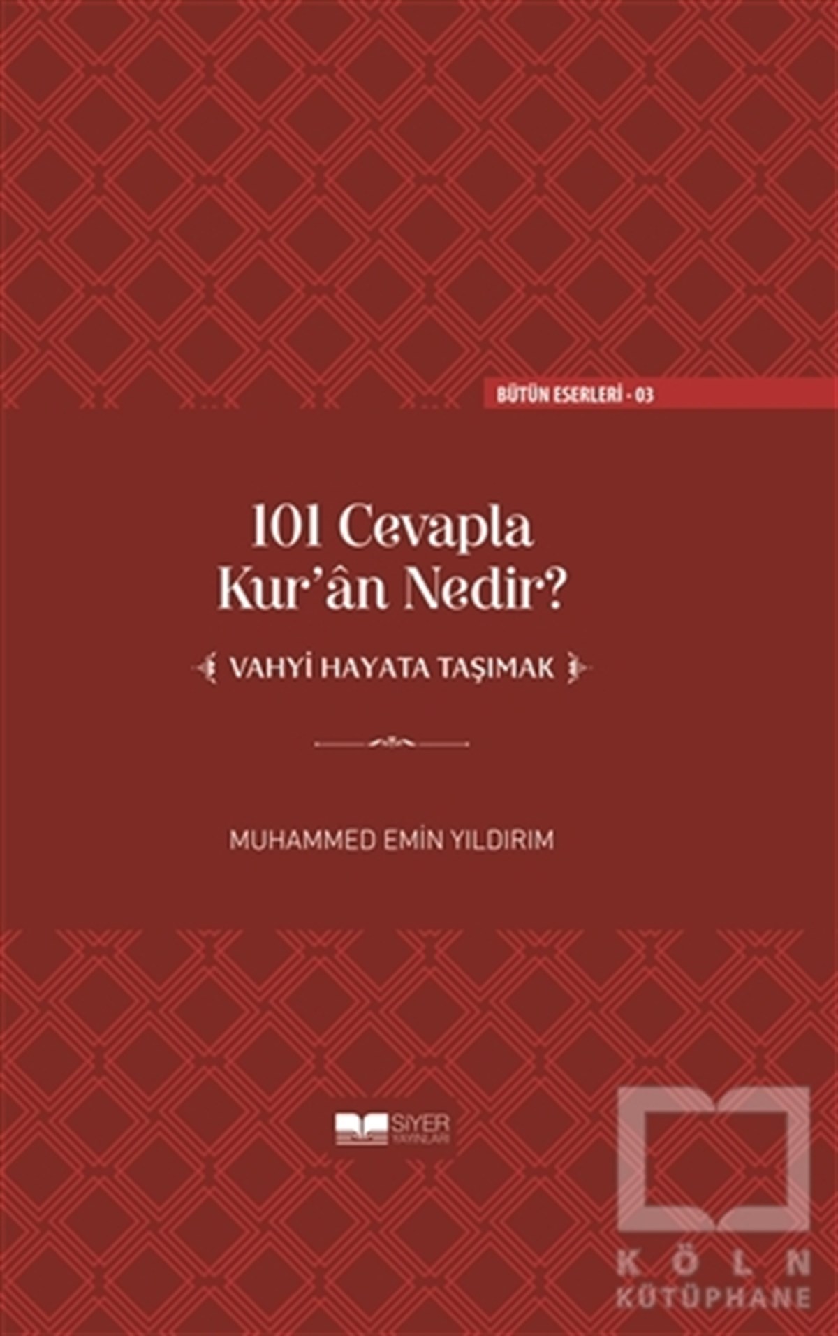 Muhammed Emin YıldırımKuran ve Kuran Üzerine101 Cevapla Kur’an Nedir?