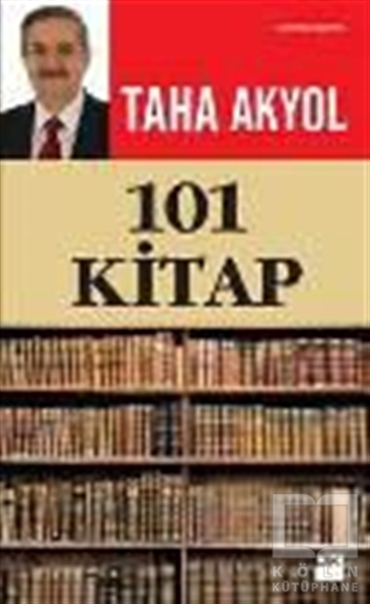 Taha AkyolAraştırma-İnceleme-Referans101 Kitap