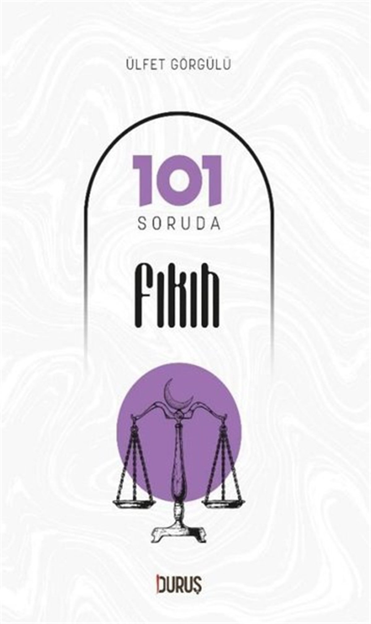 Ülfet GörgülüAnı & Mektup & Günlük Kitapları101 Soruda Fıkıh