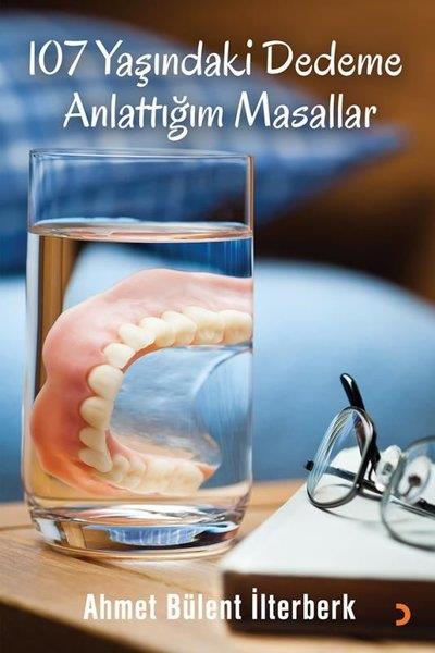 Ahmet Bülent İlterberkTürk Romani107 Yaşındaki Dedeme Anlattığım Masallar