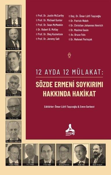 KolektifErmeni Meselesi12 Ayda 12 Mülakat: Sözde Ermeni Soykırımı Hakkında Hakikat