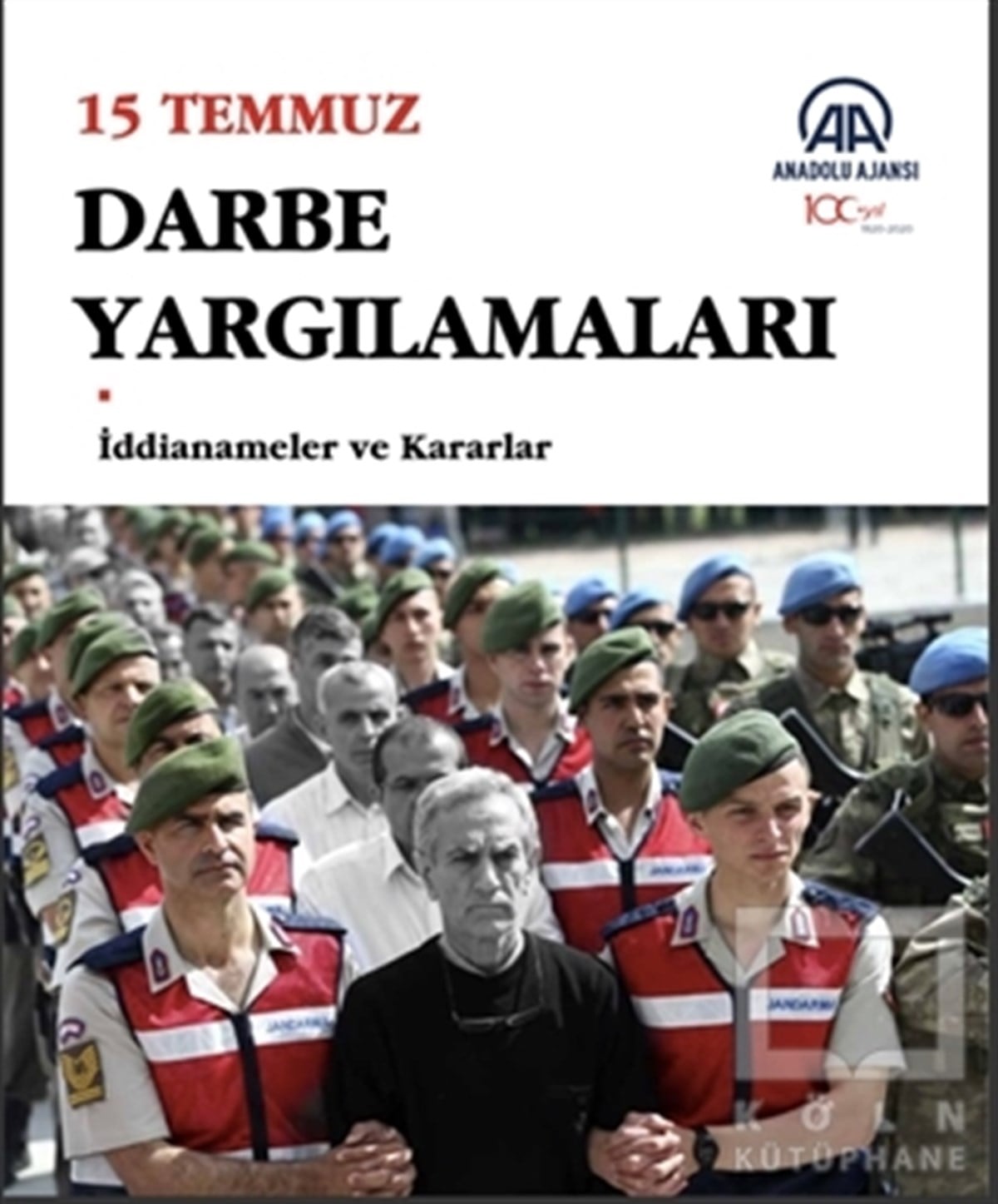 KolektifYakın Tarih Kitapları15 Temmuz Darbe Yargılamaları