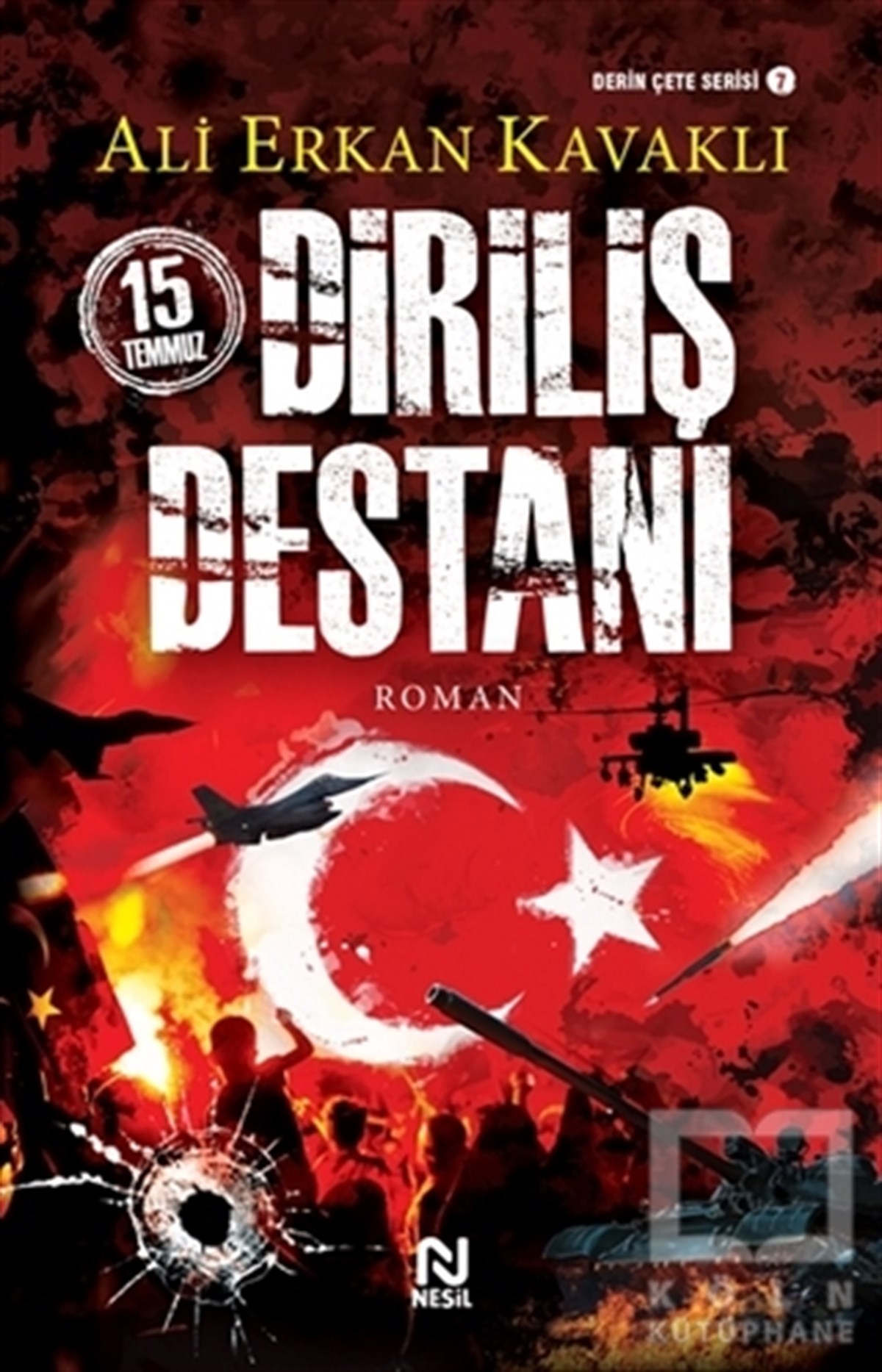Ali Erkan KavaklıRoman15 Temmuz Diriliş Destanı