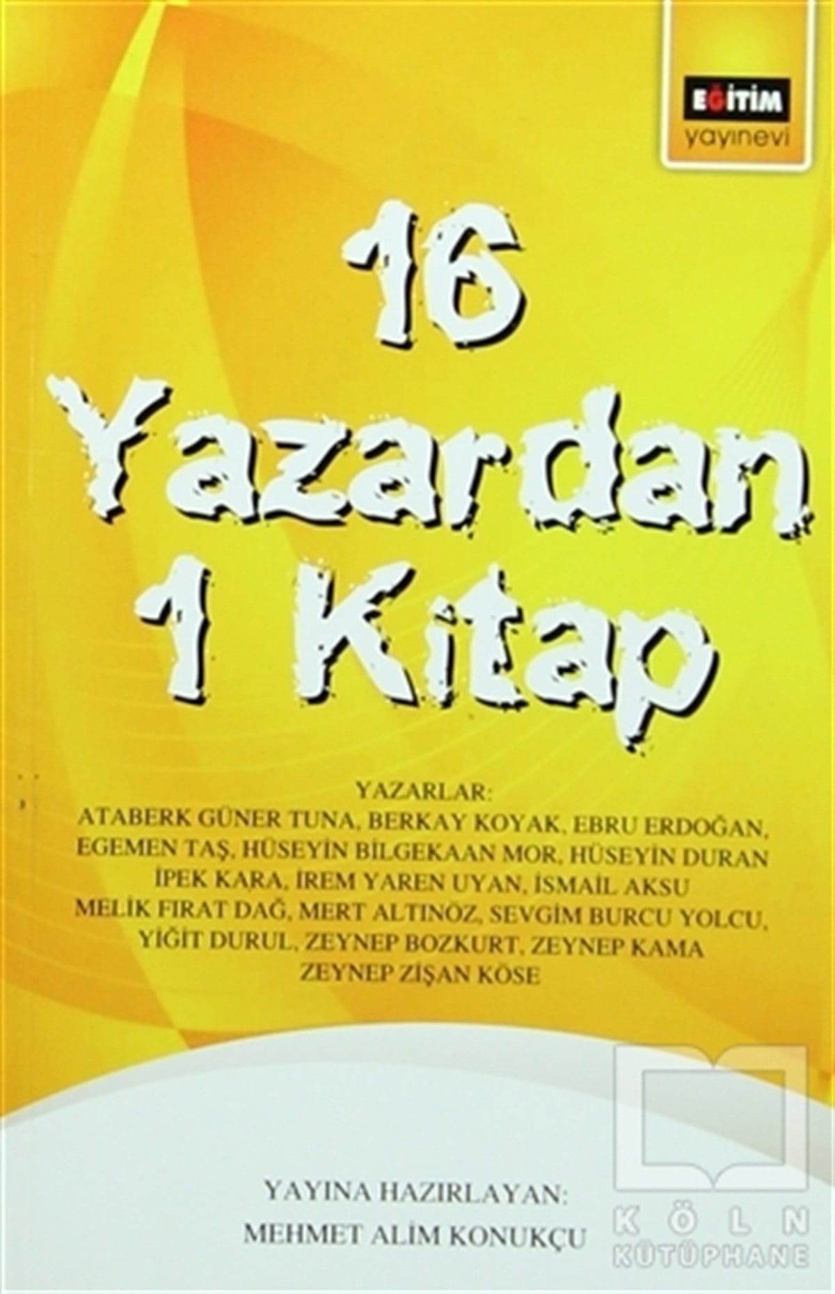 KolektifGenel Konular16 Yazardan 1 Kitap