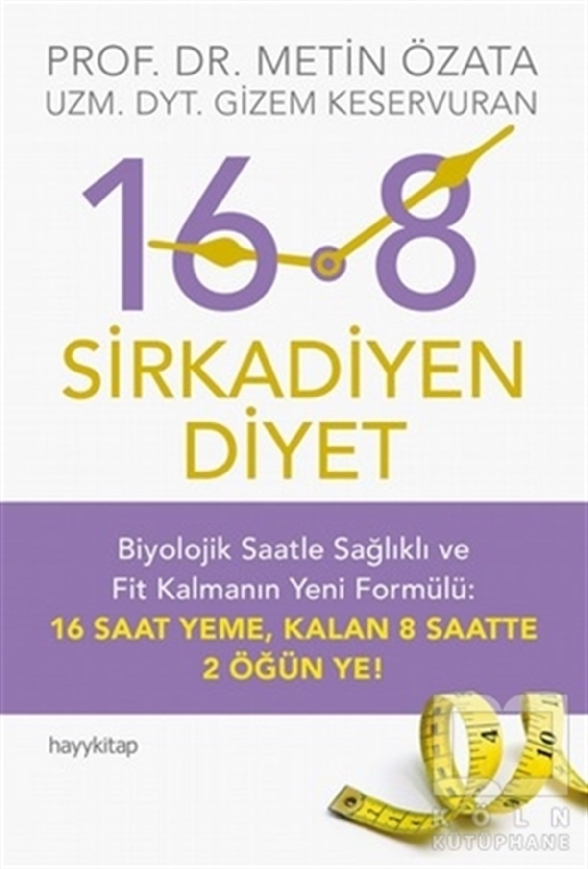 Metin ÖzataBeslenme Kitapları & Diyet Kitapları16:8 - Sirkadiyen Diyet