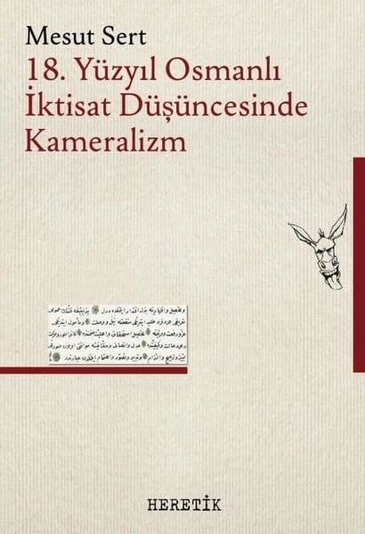 Mesut SertEkonomi Kitapları18. Yüzyıl Osmanlı İktisat Düşüncesinde Kameralizm
