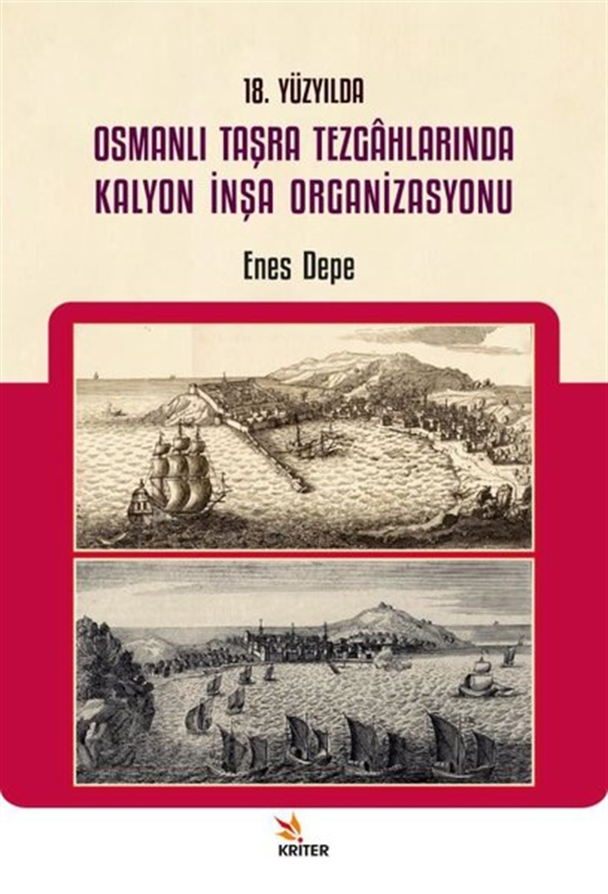 Enes DepeOsmanli Tarihi18. Yüzyılda Osmanlı Taşra Tezgahlarında Kalyon İnşa Organizasyonu