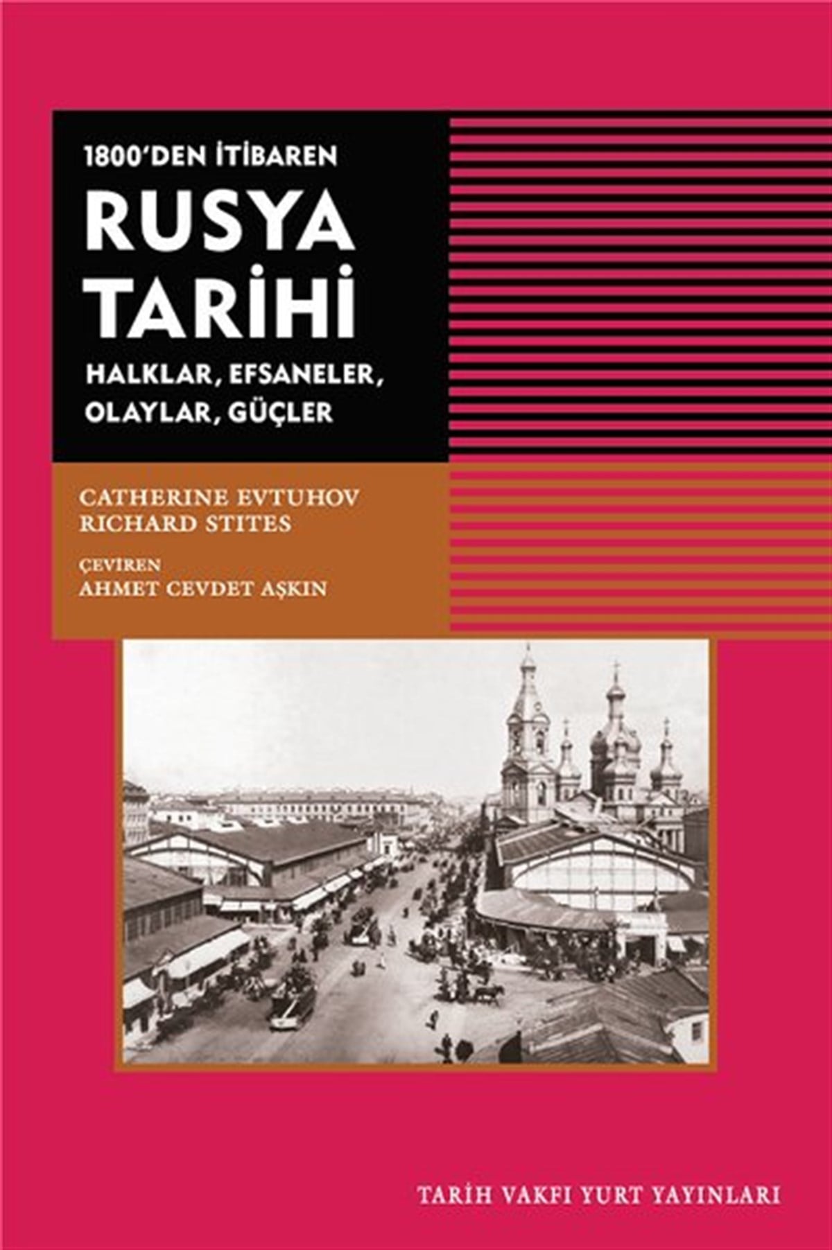 Catherine EvtuhovDünya Tarihi1800'den Itibaren Rusya Tarihi