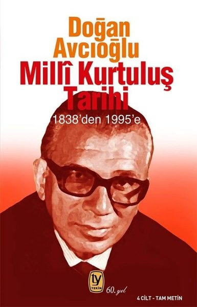 Doğan AvcıoğluTürkiye ve Cumhuriyet Tarihi Kitapları1838'den 1995'e Milli Kuruluş Tarihi Seti - 4 Kitap Takım