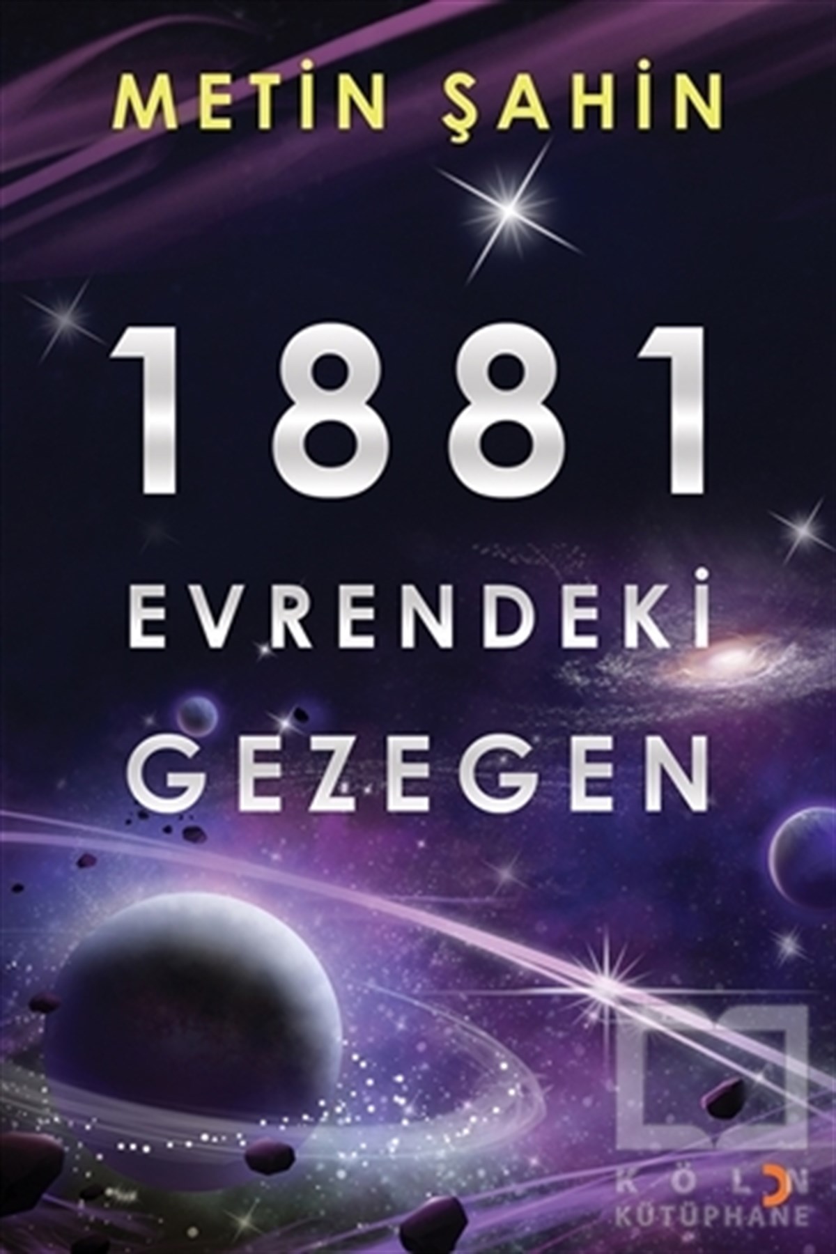 Metin ŞahinRoman1881 Evrendeki Gezegen