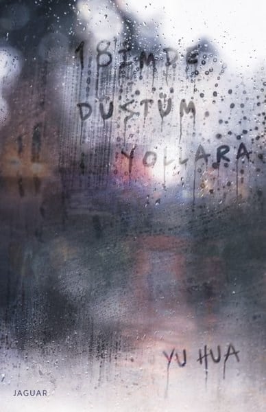Yu HuaDünya Roman18'imde Düştüm Yollara
