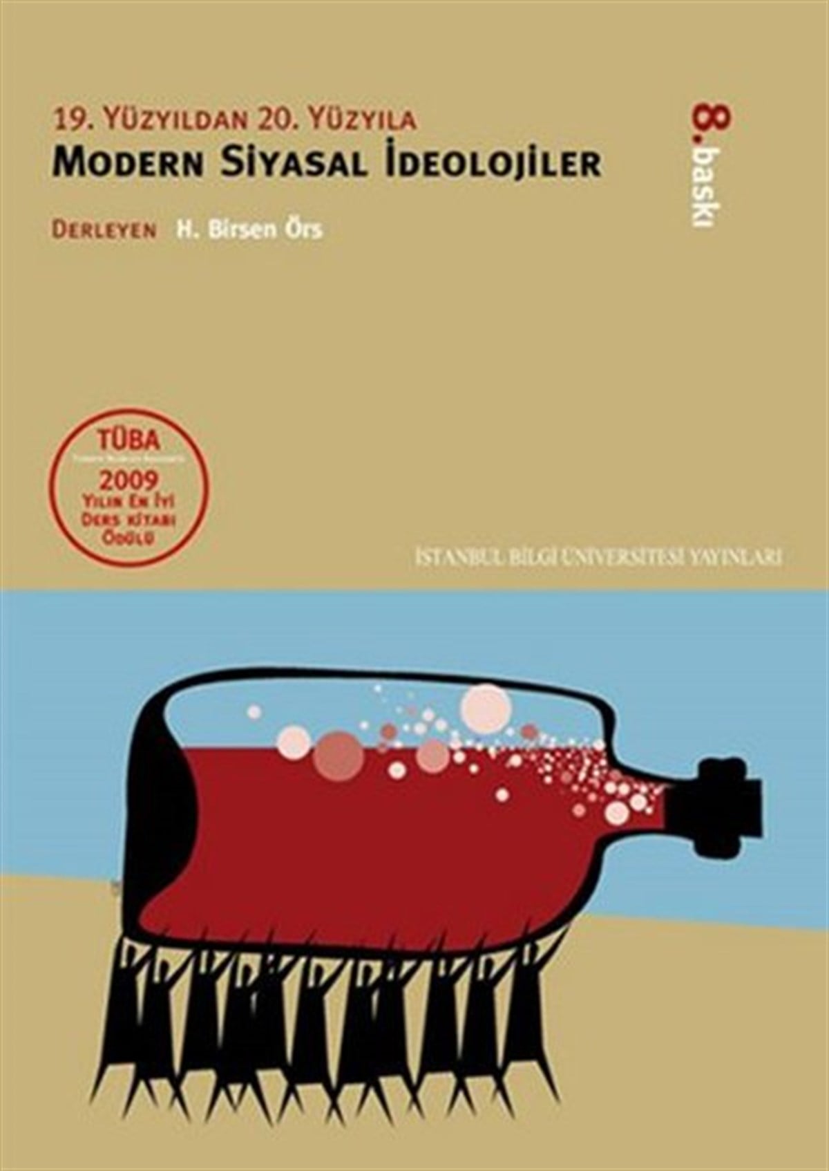 H.Birsen ÖrsGenel Politika & Siyaset Bilim & Siyaset Tarihi Kitapları19. Yüzyıldan 20. Yüzyılda Modern Siyasal İdeolojiler