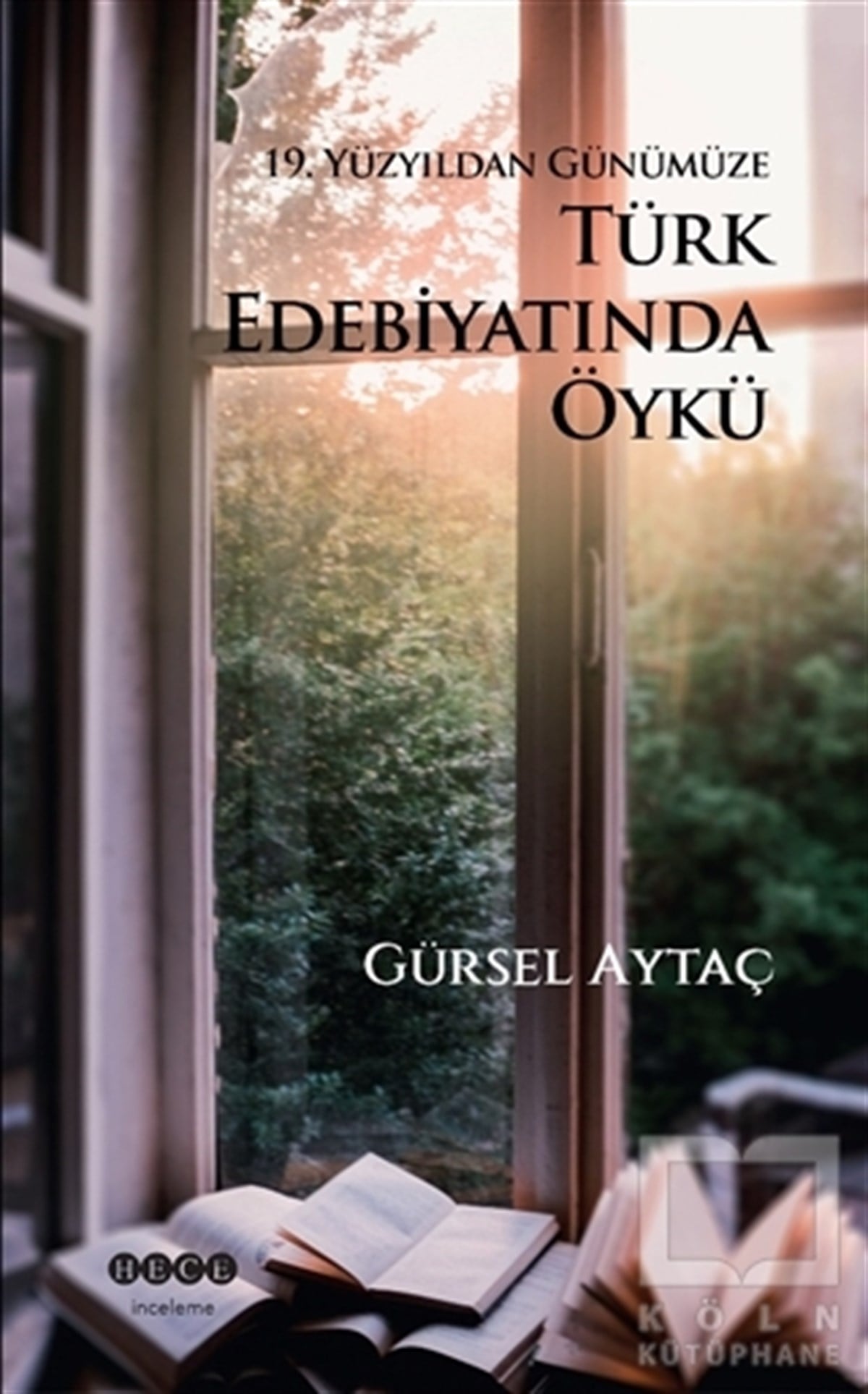 Gürsel AytaçAraştırma-İnceleme-Referans19. Yüzyıldan Günümüze Türk Edebiyatında Öykü
